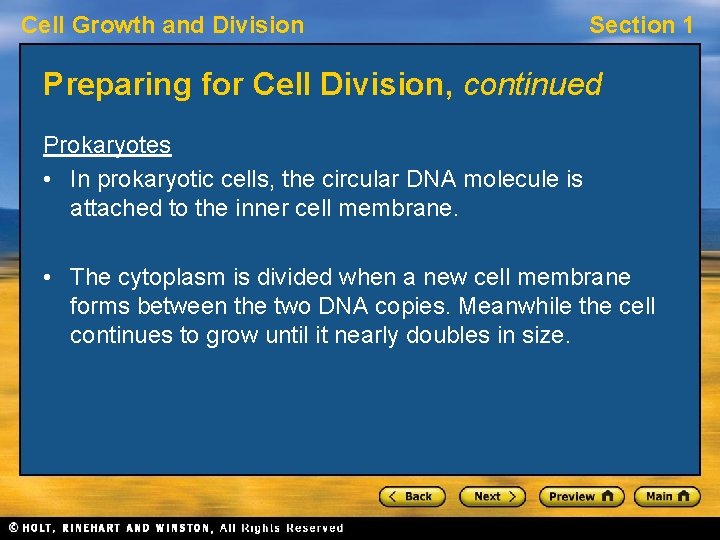 Cell Growth and Division Section 1 Preparing for Cell Division, continued Prokaryotes • In