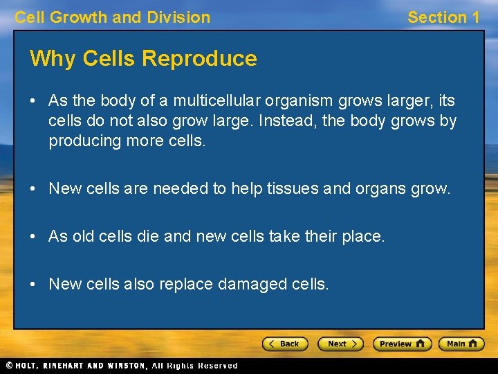 Cell Growth and Division Section 1 Why Cells Reproduce • As the body of