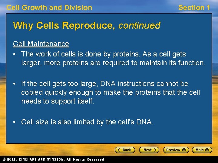 Cell Growth and Division Section 1 Why Cells Reproduce, continued Cell Maintenance • The