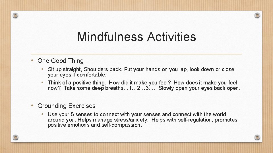 Mindfulness Activities • One Good Thing • Sit up straight, Shoulders back. Put your