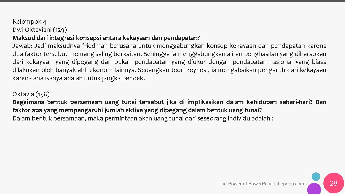 Kelompok 4 Dwi Oktaviani (129) Maksud dari integrasi konsepsi antara kekayaan dan pendapatan? Jawab: