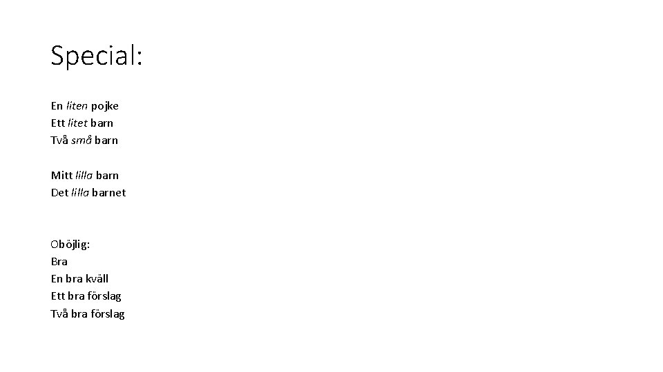 Special: En liten pojke Ett litet barn Två små barn Mitt lilla barn Det Special: En liten pojke Ett litet barn Två små barn Mitt lilla barn Det