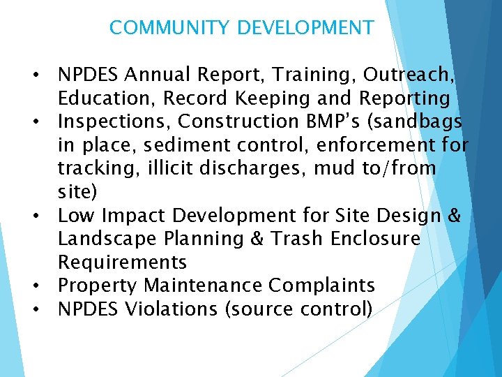 COMMUNITY DEVELOPMENT • NPDES Annual Report, Training, Outreach, Education, Record Keeping and Reporting •