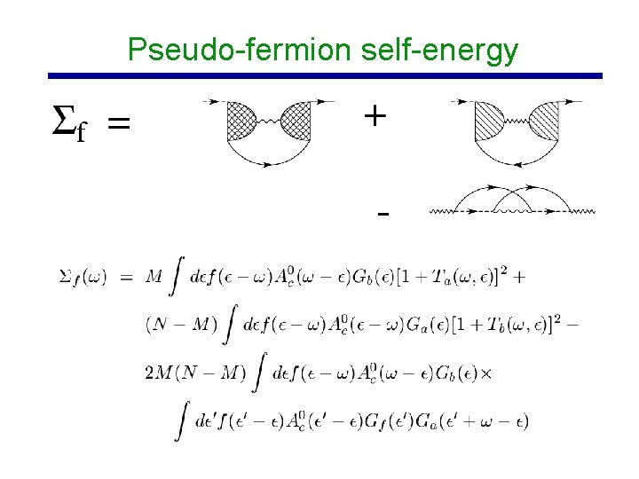 Pseudo-fermion self-energy 