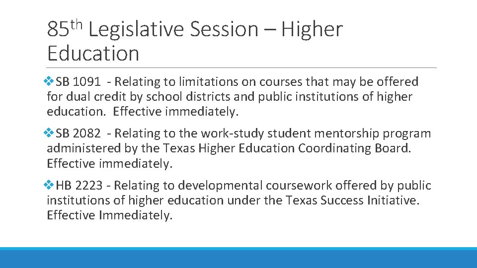 th 85 Legislative Session – Higher Education v. SB 1091 - Relating to limitations