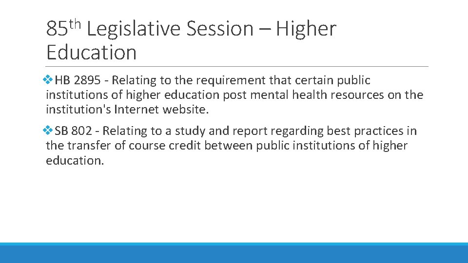 th 85 Legislative Session – Higher Education v. HB 2895 - Relating to the