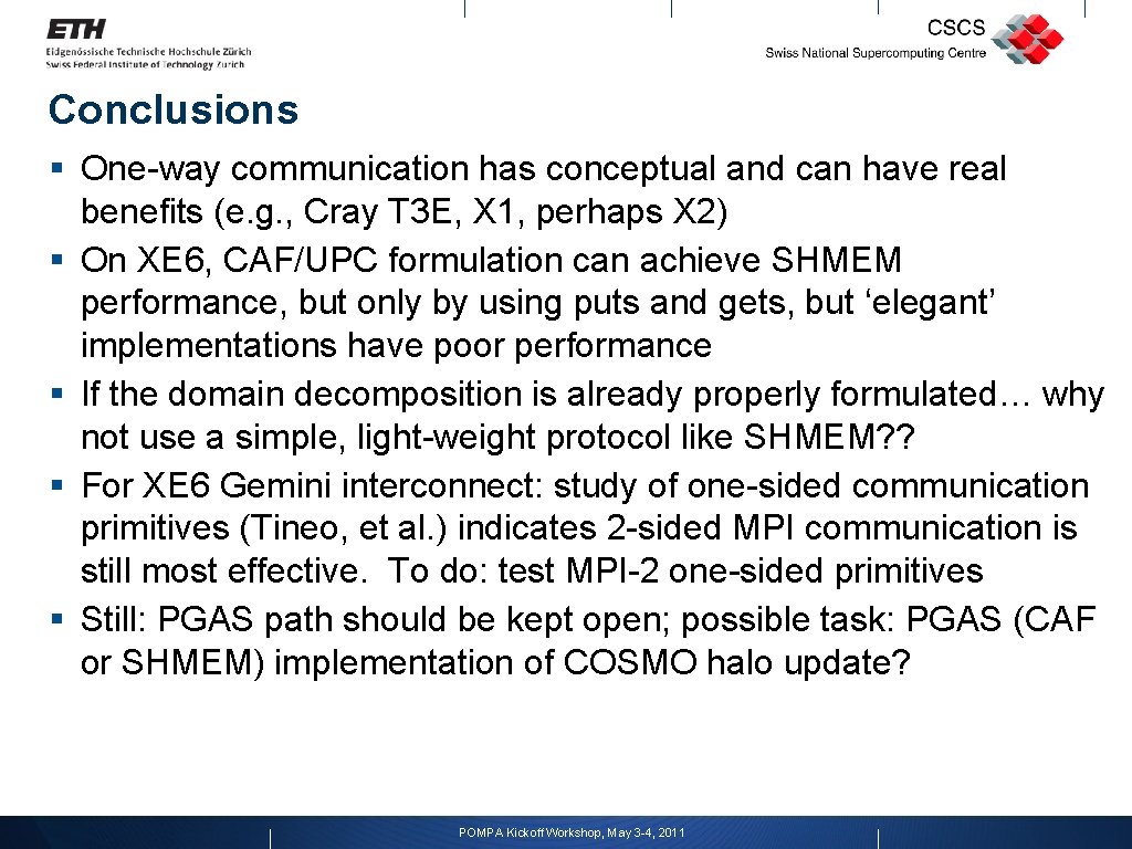 Conclusions § One-way communication has conceptual and can have real benefits (e. g. ,