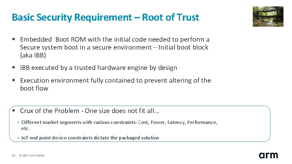 Basic Security Requirement – Root of Trust § Embedded Boot ROM with the initial