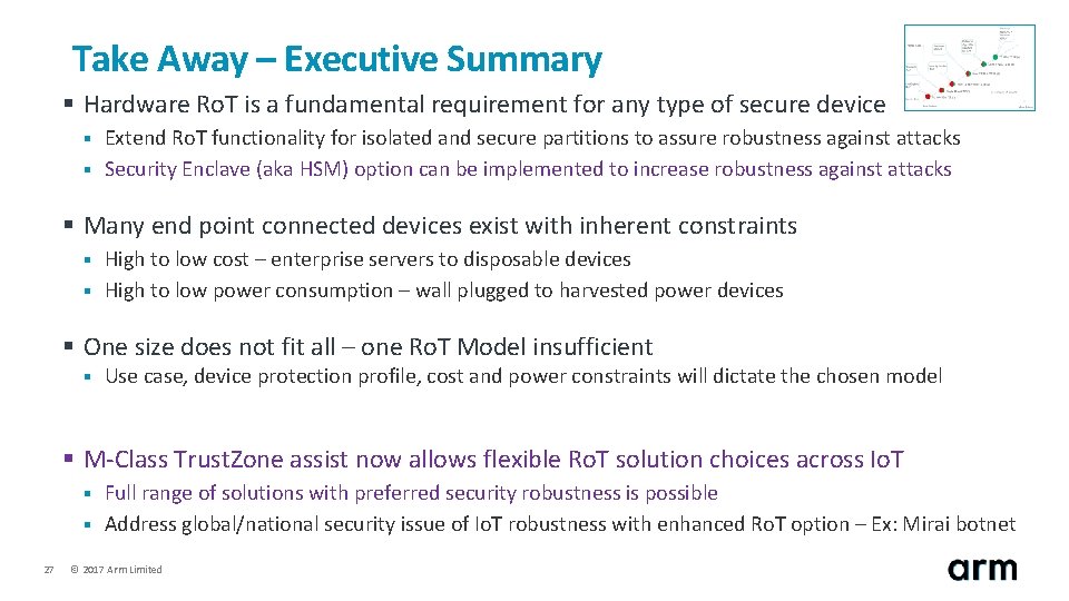 Take Away – Executive Summary § Hardware Ro. T is a fundamental requirement for