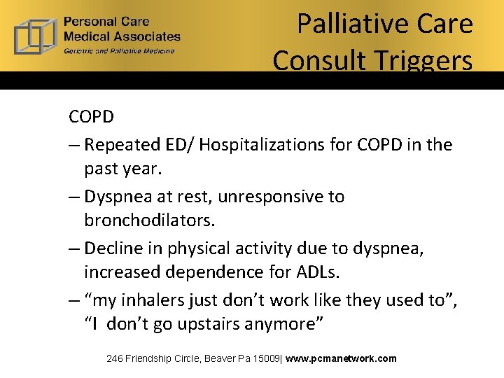 Palliative Care Consult Triggers COPD – Repeated ED/ Hospitalizations for COPD in the past