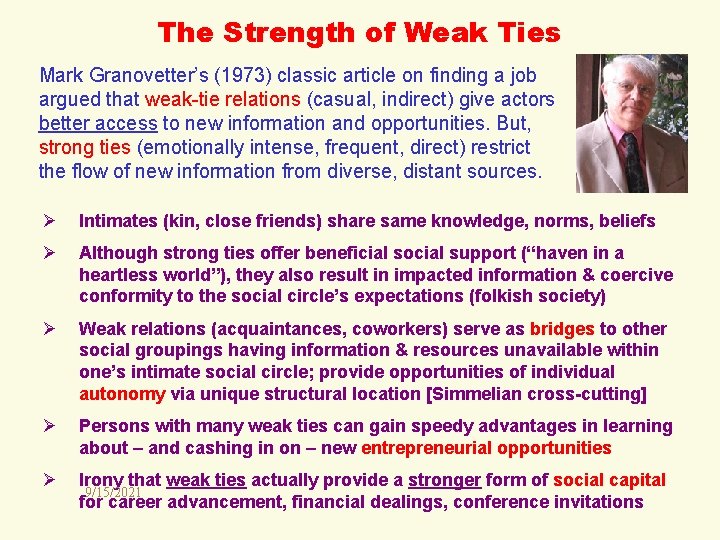The Strength of Weak Ties Mark Granovetter’s (1973) classic article on finding a job