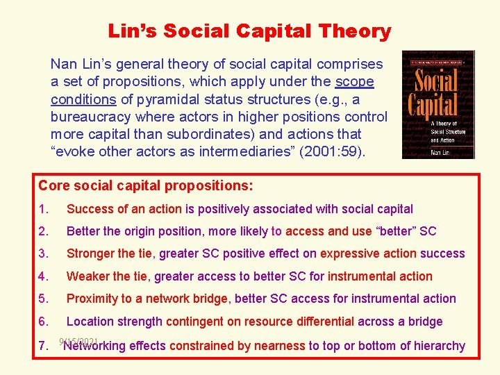 Lin’s Social Capital Theory Nan Lin’s general theory of social capital comprises a set