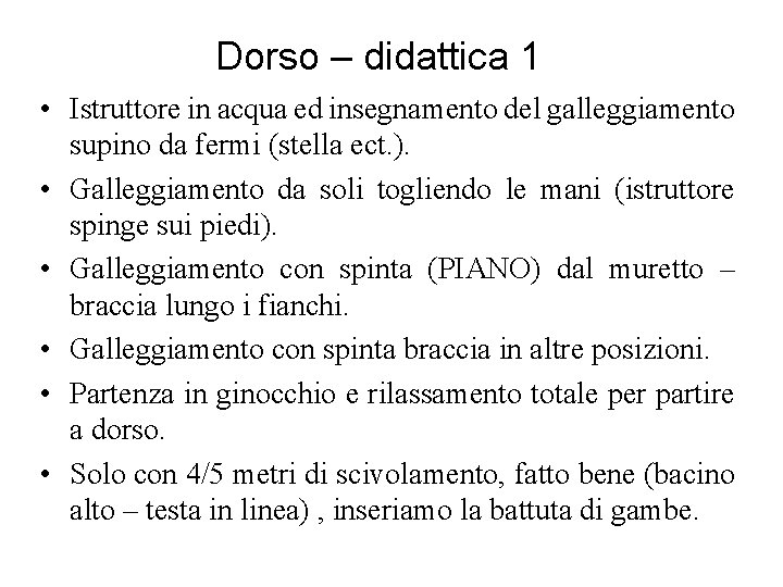 Dorso – didattica 1 • Istruttore in acqua ed insegnamento del galleggiamento supino da