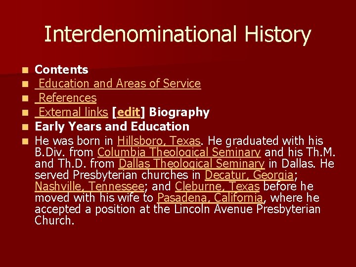 Interdenominational History n n n Contents Education and Areas of Service References External links