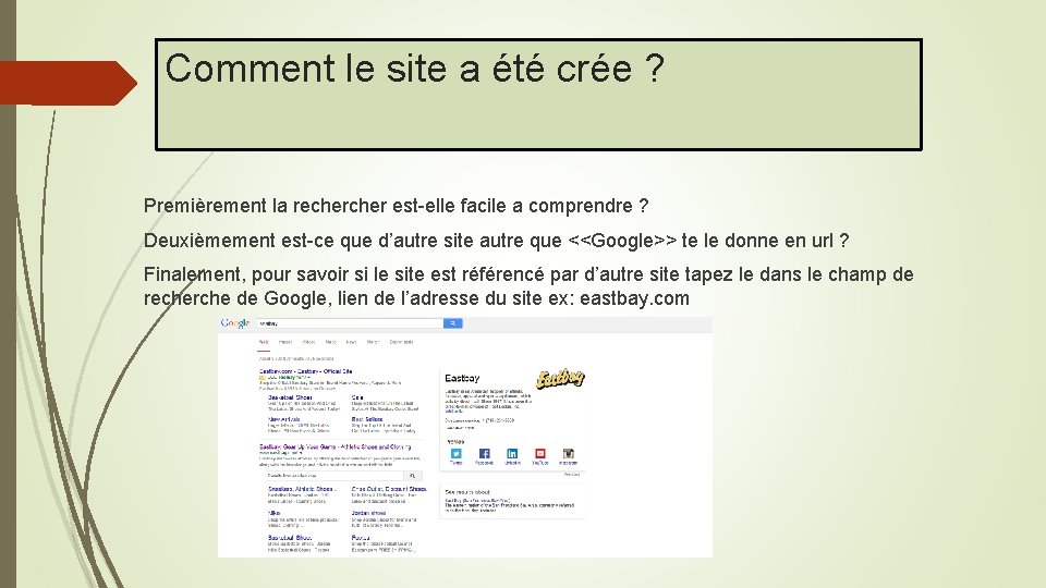 Comment le site a été crée ? Premièrement la recher est-elle facile a comprendre