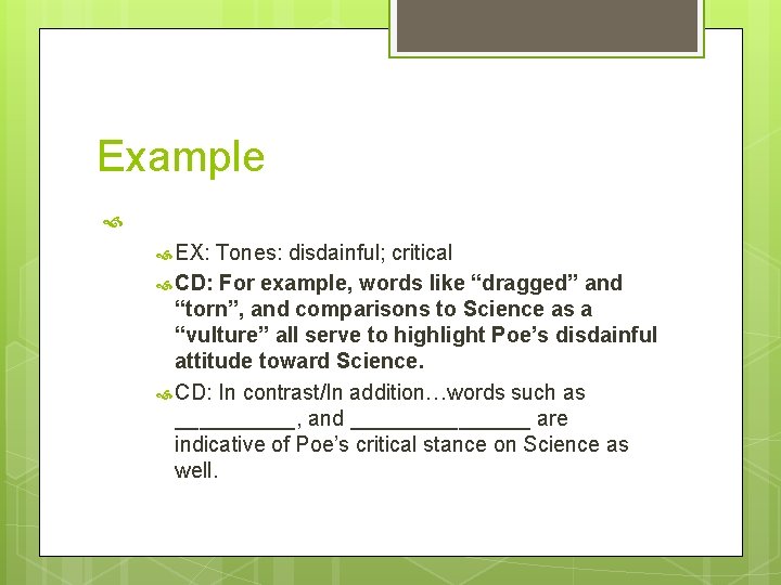 Example EX: Tones: disdainful; critical CD: For example, words like “dragged” and “torn”, and Example EX: Tones: disdainful; critical CD: For example, words like “dragged” and “torn”, and