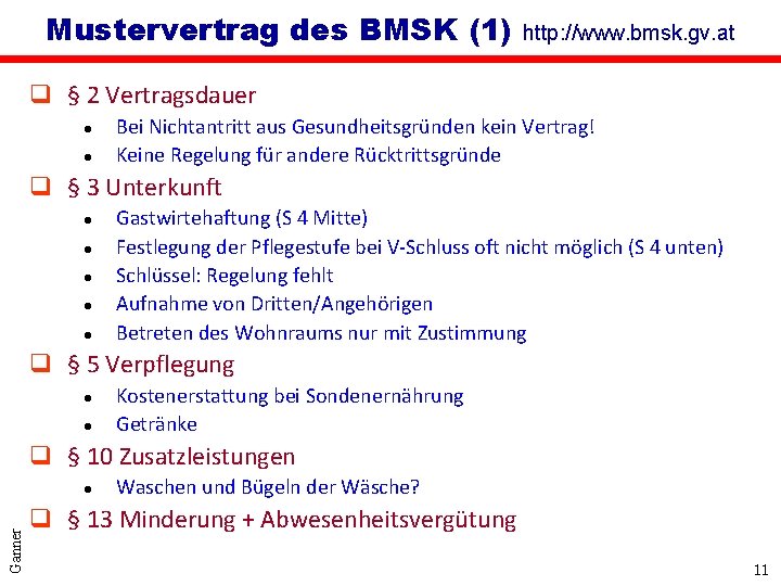 Mustervertrag des BMSK (1) http: //www. bmsk. gv. at q § 2 Vertragsdauer l