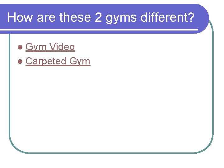 How are these 2 gyms different? l Gym Video l Carpeted Gym 