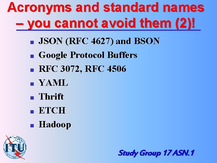 Acronyms and standard names – you cannot avoid them (2)! n n n n