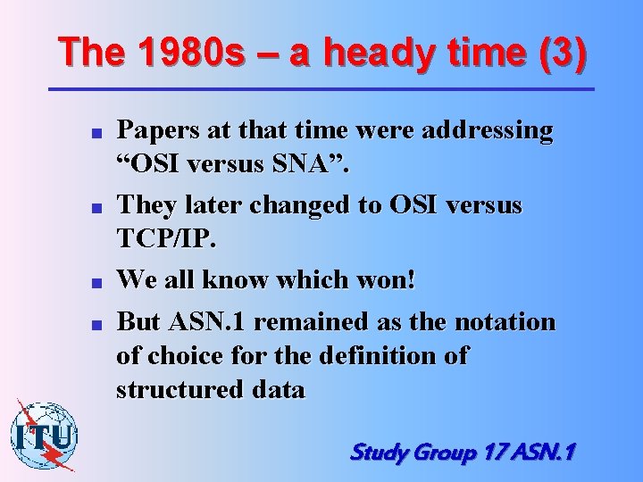 The 1980 s – a heady time (3) n n Papers at that time