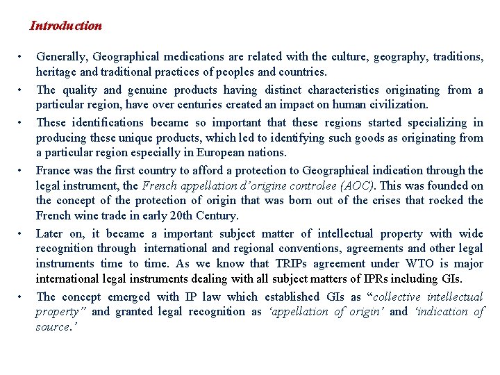 Introduction • • • Generally, Geographical medications are related with the culture, geography, traditions,