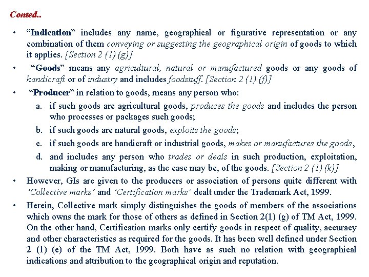 Conted. . • • • “Indication” includes any name, geographical or figurative representation or