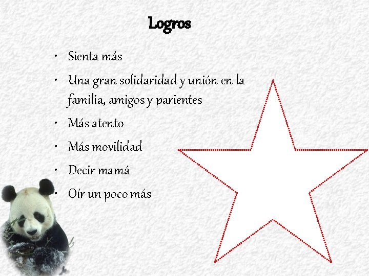 Logros • Sienta más • Una gran solidaridad y unión en la familia, amigos