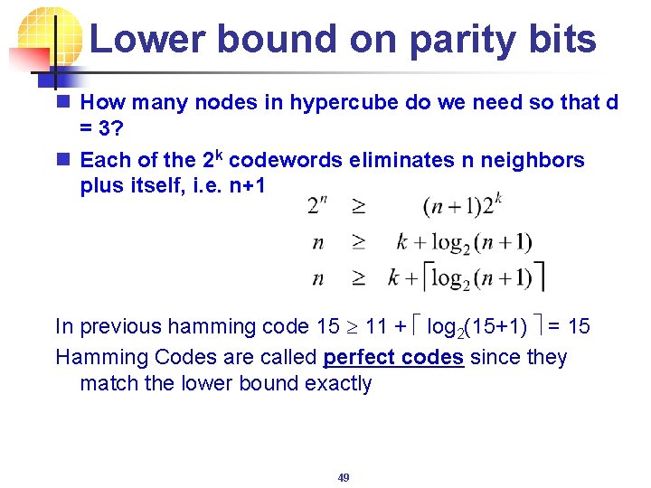 Lower bound on parity bits n How many nodes in hypercube do we need
