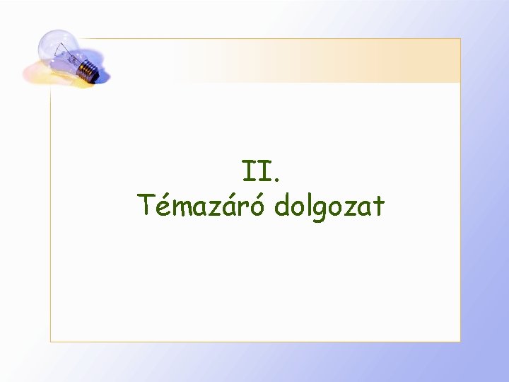 II. Témazáró dolgozat 