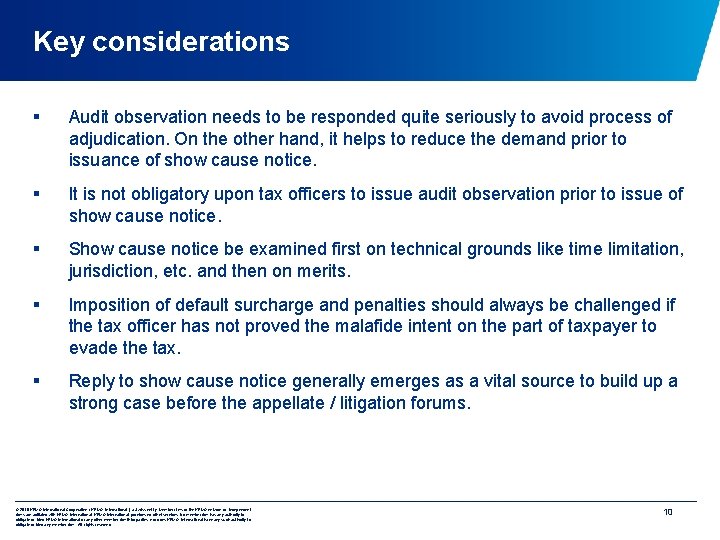 Key considerations § Audit observation needs to be responded quite seriously to avoid process