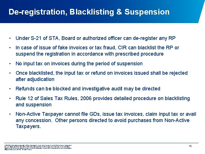 De-registration, Blacklisting & Suspension • Under S-21 of STA, Board or authorized officer can