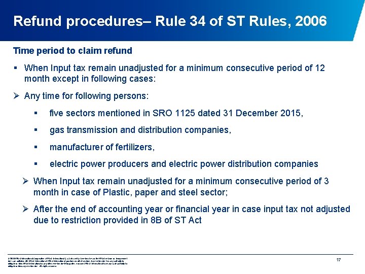 Refund procedures– Rule 34 of ST Rules, 2006 Time period to claim refund §