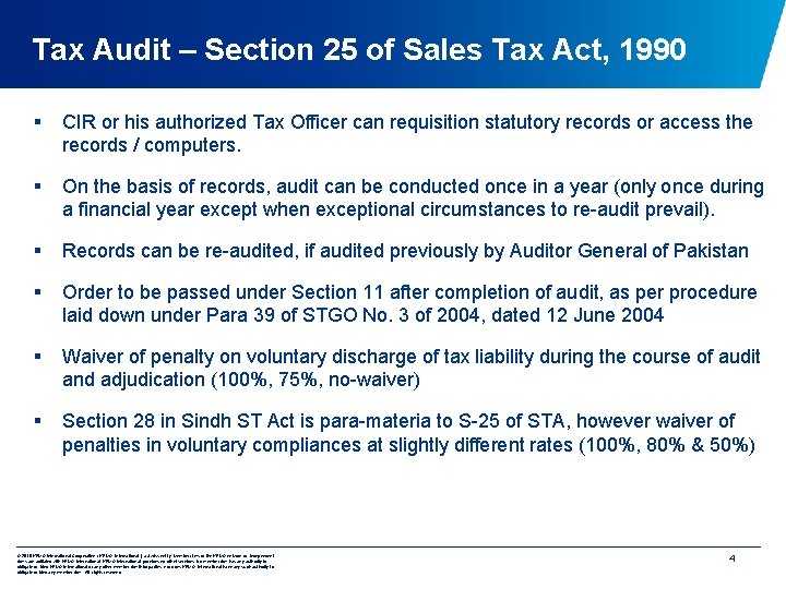 Tax Audit – Section 25 of Sales Tax Act, 1990 § CIR or his