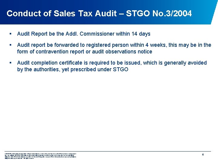 Conduct of Sales Tax Audit – STGO No. 3/2004 § Audit Report be the