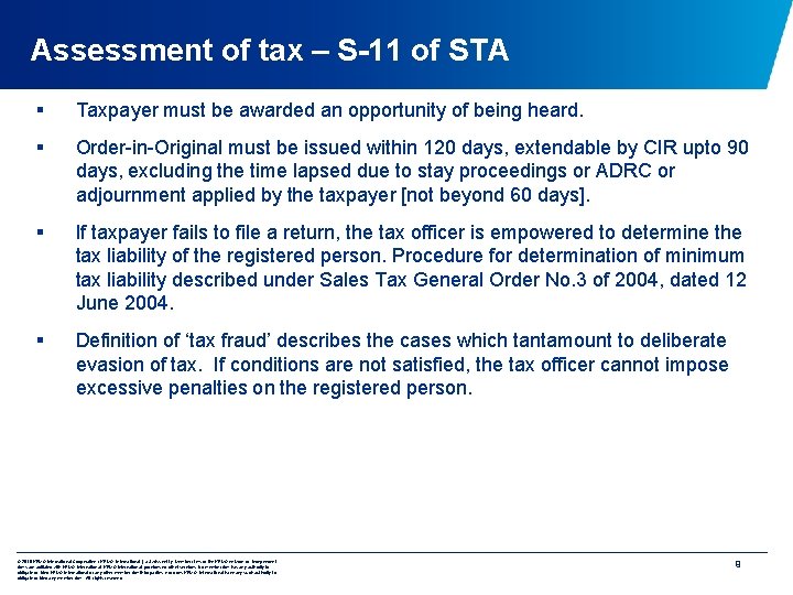 Assessment of tax – S-11 of STA § Taxpayer must be awarded an opportunity