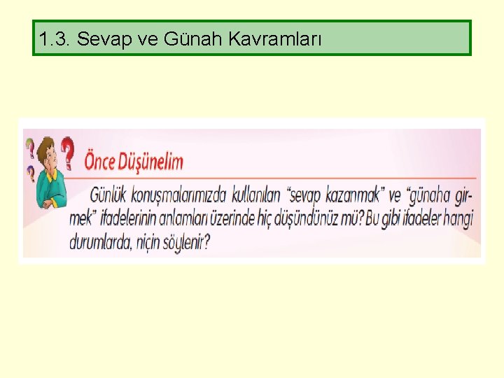 1. 3. Sevap ve Günah Kavramları 