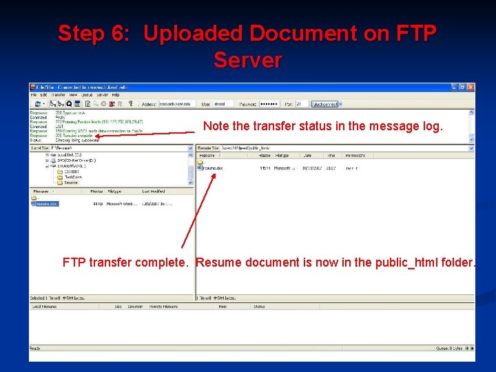 Step 6: Uploaded Document on FTP Server Note the transfer status in the message