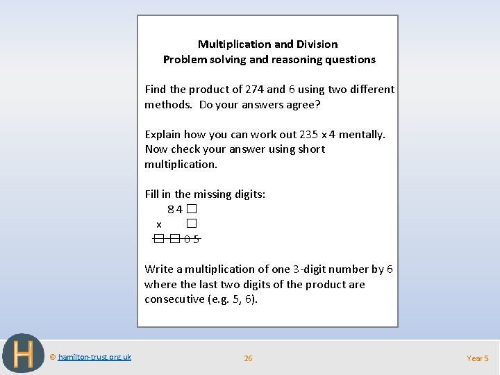 Multiplication and Division Problem solving and reasoning questions Find the product of 274 and