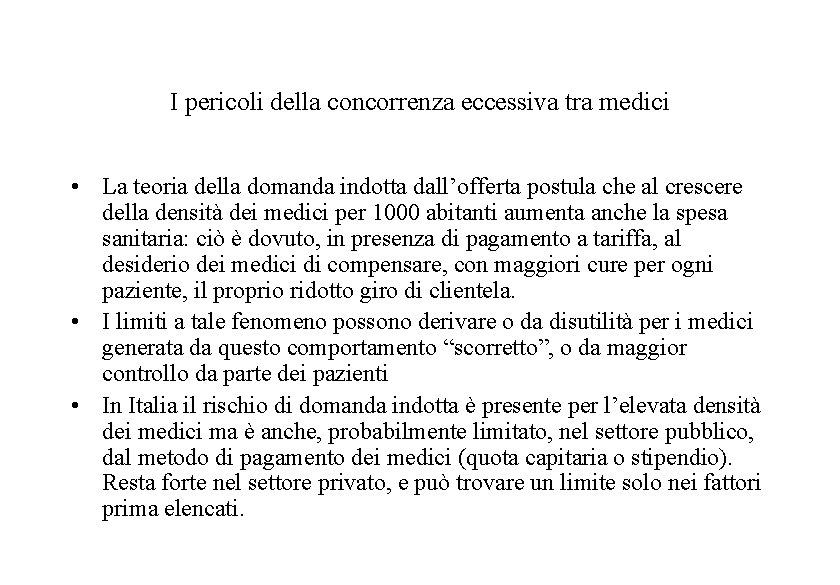 I pericoli della concorrenza eccessiva tra medici • La teoria della domanda indotta dall’offerta