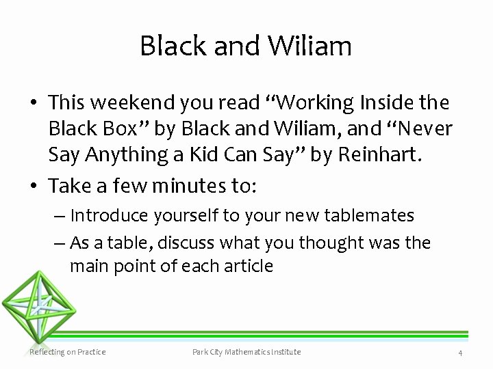 Black and Wiliam • This weekend you read “Working Inside the Black Box” by