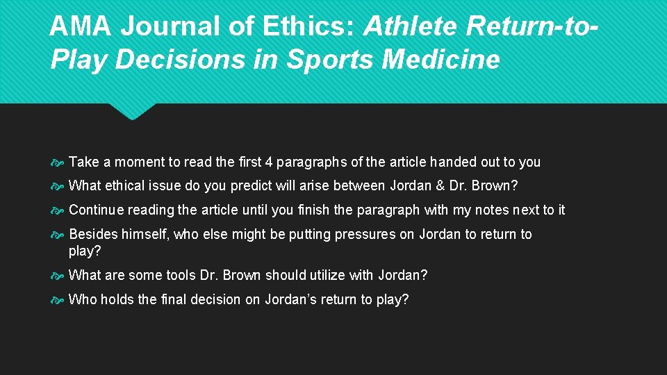 AMA Journal of Ethics: Athlete Return-to. Play Decisions in Sports Medicine Take a moment