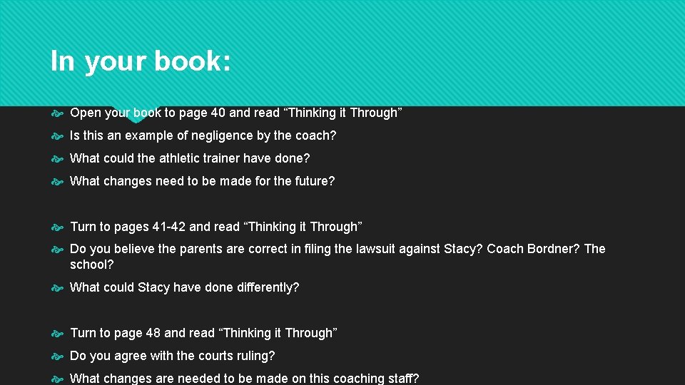 In your book: Open your book to page 40 and read “Thinking it Through” In your book: Open your book to page 40 and read “Thinking it Through”