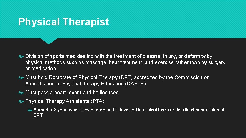 Physical Therapist Division of sports med dealing with the treatment of disease, injury, or