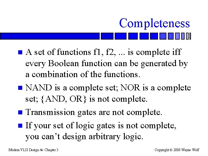 Completeness A set of functions f 1, f 2, . . . is complete