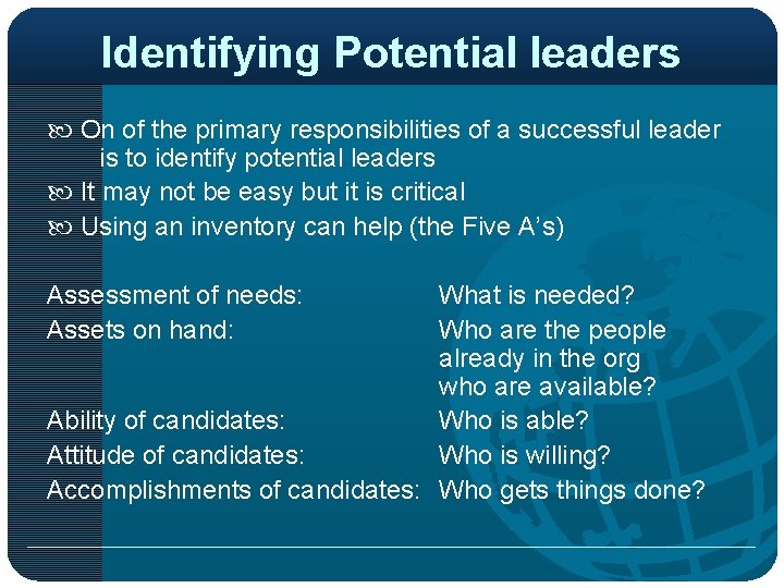 Identifying Potential leaders On of the primary responsibilities of a successful leader is to