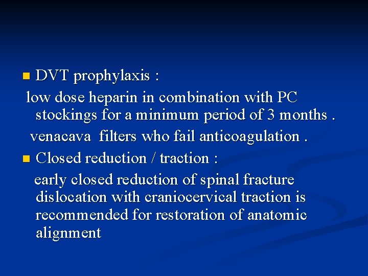 DVT prophylaxis : low dose heparin in combination with PC stockings for a minimum