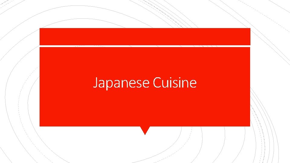 Japanese Cuisine 