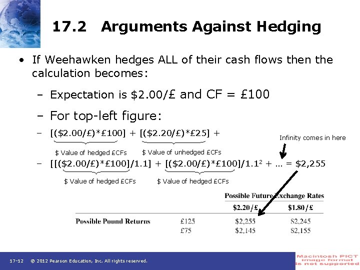 17. 2 Arguments Against Hedging • If Weehawken hedges ALL of their cash flows