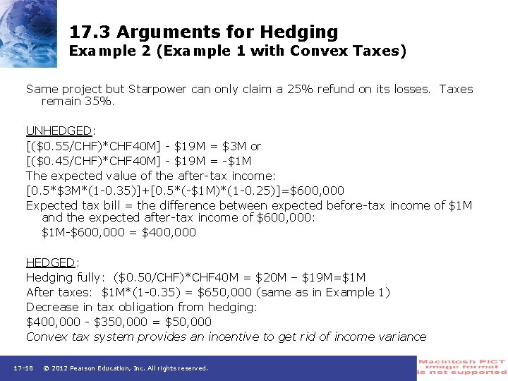 17. 3 Arguments for Hedging Example 2 (Example 1 with Convex Taxes) Same project