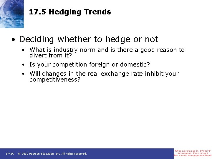 17. 5 Hedging Trends • Deciding whether to hedge or not • What is